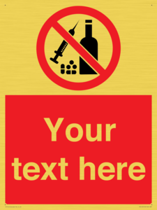 Custom No alcohol or drugs Sign